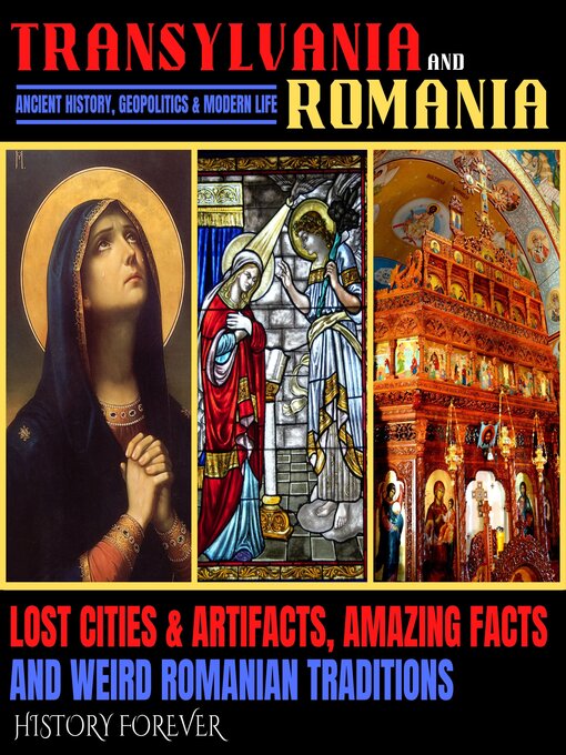Title details for Transylvania & Romania by HISTORY FOREVER - Available